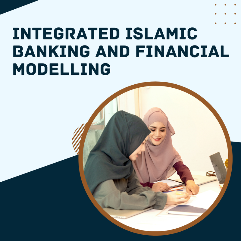 Integrated Islamic Banking and Financial Modelling