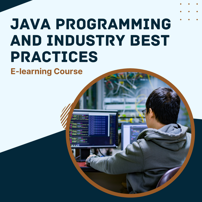 Java Programming and Industry Best Practices